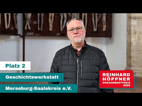 Platz 2 | Geschichtswerkstatt Merseburg-Saalekreis e.V. | Reinhard-Höppner-Engagementpreis 2020